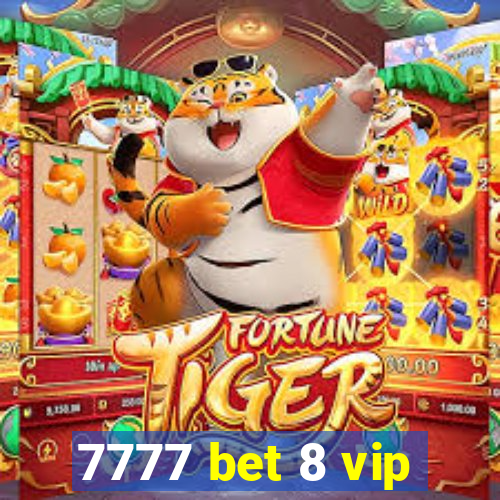 7777 bet 8 vip
